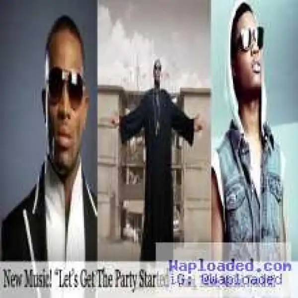 2face, D’banj, M.I Abaga, Wizkid & Tiwa Savage - Let’s Get This Party Started